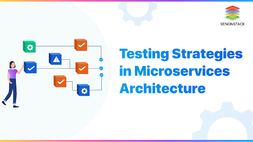 Microservices Testing: A Brief Overview Of Concept, Strategies, And Techniques