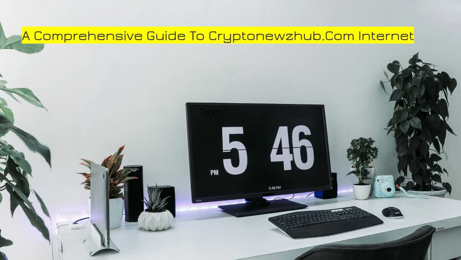 A Comprehensive Guide To Cryptonewzhub.Com Internet