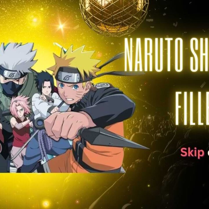 Naruto Shippuden Filler List: What to Skip and What to Watch